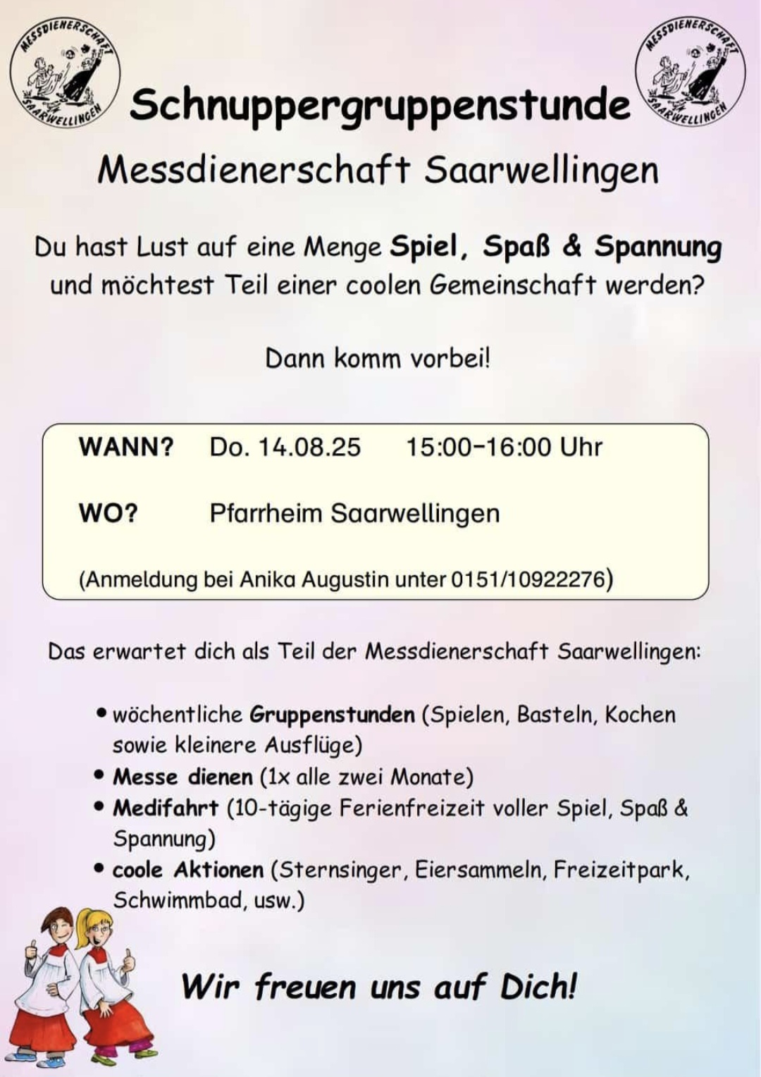 Plakat der Messdienerschaft Saarwellingen zur Schnuppergruppenstunde am Donnerstag, 14. August 2025, von 15 bis 16 Uhr im Pfarrheim Saarwellingen. Anmeldung bei Anika Augustin. Angeboten werden wöchentliche Gruppenstunden mit Spielen, Basteln, Kochen und Ausflügen, Messedienste alle zwei Monate, eine 10-tägige Medifahrt, sowie weitere Aktionen wie Sternsinger, Eiersammeln, Freizeitpark und Schwimmbad. Slogan: „Wir freuen uns auf Dich!“.